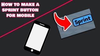 How to make a sprint button for mobile in Roblox studio