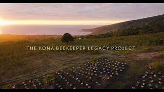 The Kona Beekeeper Legacy Project
