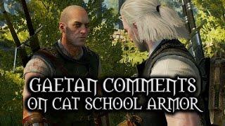 The Witcher 3: Wild Hunt - Gaetan comments on Cat School Armor