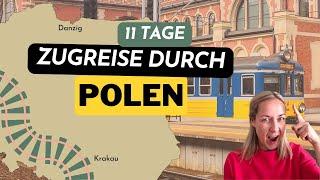  POLEN ZUGREISE - 11 Tage Rundreise mit vielen Polen Tipps und Highlights