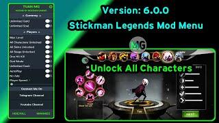 STICKMAN LEGENDS MOD MENU 6.0.0 UNLOCK ALL CHARACTERS, MAX LEVEL