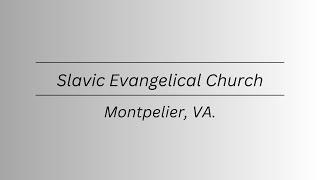 Slavic Evangelical Church -Sunday Service - 01/12/25