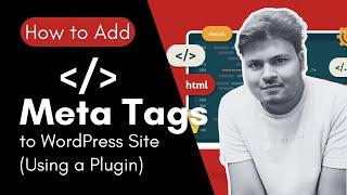 How to Add Meta Tags to Wordpress site using Plugin