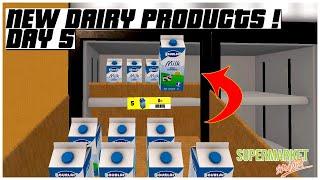 Supermarket Simulator - New Dairy Products ! Gameplay & Challenges Day 5 2024 | Ogygia Vlogs