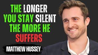The Longer You Stay Silent, The More He Suffers | Matthew Hussey Motivational Speech