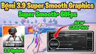 BGMI 3.9 Super Smooth Graphics Update  | Ultra Smooth Gameplay Test & Performance Review