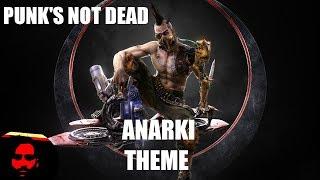 PUNK'S NOT DEAD [Anarki Theme]