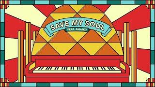 Bakermat - Save My Soul (feat. AMANZI) (Official Audio)