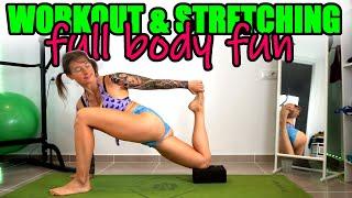 WORKOUT & STRETCHING SESSION: full body fun | Strength, Flexibility & Mobility