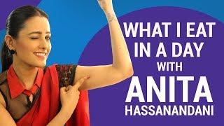 Anita Hassanandani: What I Eat in a Day | S01E18 | Bollywood | Pinkvilla | Fashion