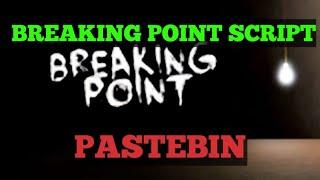 Breaking Point Script (ROBLOX)