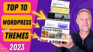 The 10 Best FREE WordPress Block Themes of 2023!