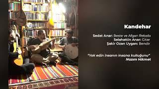 Sedat Anar - Kandehar [Ev Kaydı]