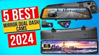 Best Mirror Dual Dash Cams In 2024 - Top 5 Mirror Dual Dash Cams