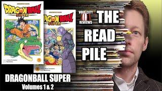 The READ PILE: "DRAGONBALL SUPER Vol. 1 & 2" - Comic Review