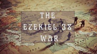 Ep. 4 - The Ezekiel 38 War | Iran, Israel and End Time Events