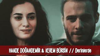 hande doğandemir & kerem bürsin | derinlerde | #handedoğandemir #kerembürsin #zeyker #hanker #ЗейКер