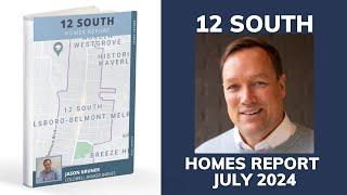 12 South Homes Price Report July 2024