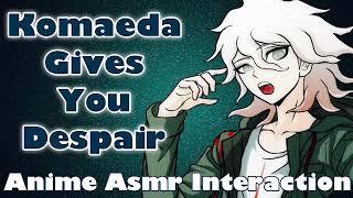 Komaeda Gives You Despair!!!! (Danganronpa) ANIME ROLEPLAY ASMR