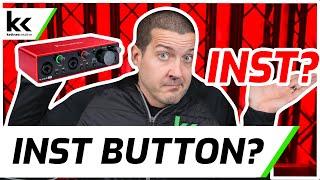 What Does The INST Button Do? Scarlett 2i2