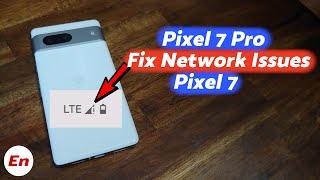 Google Pixel 8 Pro, 8, 7 Pro,7 : How to Fix Network Issues; Exclamation Mark, Random Disconnects Etc