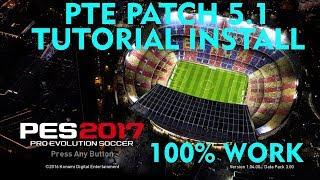 [PES 2017] PTE PATCH UPDATE 5.1 INSTALL [TUTORIAL]