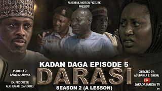 KADAN DAGA CHIKIN EPISODE 5 DARASI SEASON 2