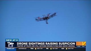 Why drone sightings in Arizona are raising suspicion