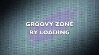 Loading Groovy Zone Original Mix.m4v