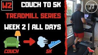 COUCH TO 5K | Week 2 All Workouts with Music! | Treadmill Follow Along