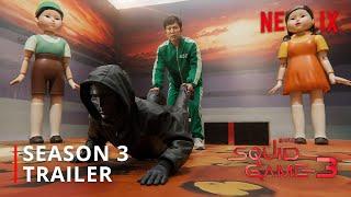 Squid Game: Season 3 Trailer | Netflix (4K)