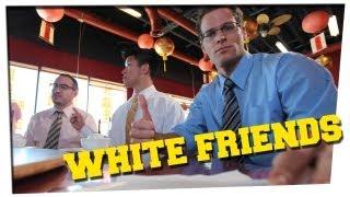 White Friends