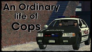 An Ordinary life of Cops ( Gmod Machinima )