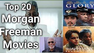 Top 20 Morgan Freeman Movies-