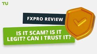 FxPro Review | Is it scam? Is it legit? Can I trust it?