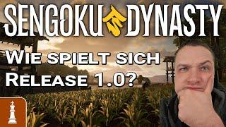 Wie gut ist das Release 1.0 von Sengoku Dynasty? | gameplay deutsch