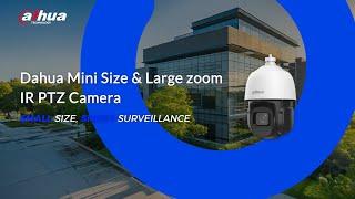 Dahua Mini Size & Large Zoom IR PTZ Camera Unboxing & Highlight