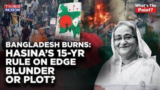 Bangladesh On Boil: Hasina On Razor Edge| China Trip, India Ties Or West's Plot? What Went Wrong?