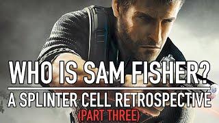 Who Is Sam Fisher? | A Splinter Cell Retrospective, Part 3: Conviction