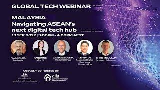 Global Tech Webinar Malaysia: Navigating ASEAN’s next digital tech hub