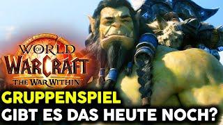 Braucht es überhaupt noch Gruppenspiel in WoW? | World of Warcraft: The War Within