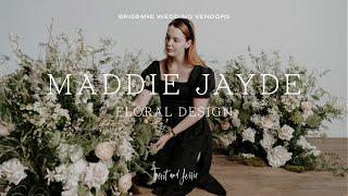 MADDIE JAYDE FLORAL DESIGN - Brisbane Wedding Florist