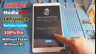 All Huawei 7.0,7.1 FRP Bypass Youtube Update 100% Fix - Huawei Tab BTV-DL09 Frp Bypass Waqas Mobile