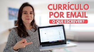 O QUE ESCREVER AO ENVIAR CURRÍCULO POR EMAIL? VEJA COMO ABORDAR EMPRESAS E RECRUTADORES