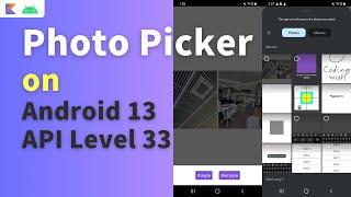 android 13 photo picker tutorial | android api 33 photo picker | android 13 multiple photo picker