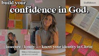 how to build Godly confidence: christian advice on self-worth, beat insecurities, & stop comparing