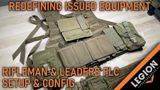 Redefining Issued Equipment - Rifleman and Leaders FLC Setup & Config (Episode 13)