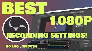 Best OBS Recording Settings [LOW END PC] | 1080p 60fps | 2020