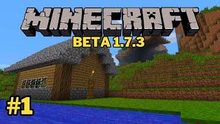 Minecraft Beta 1.7.3 Let's Play | Episode 1 - Home Sweet Home