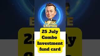 25 July Musk empire daily combo and riddle of the day | musk empire daily combo 25 July riddle code